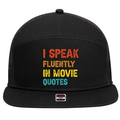 I Speak Fluently In Movie Quotes Funny Essential 7 Panel Mesh Trucker Snapback Hat