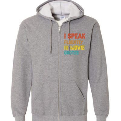 I Speak Fluently In Movie Quotes Funny Essential Full Zip Hoodie