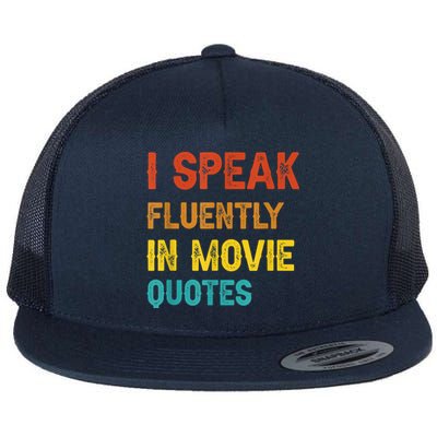 I Speak Fluently In Movie Quotes Funny Essential Flat Bill Trucker Hat