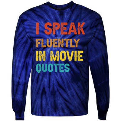 I Speak Fluently In Movie Quotes Funny Essential Tie-Dye Long Sleeve Shirt