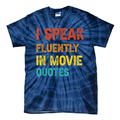 I Speak Fluently In Movie Quotes Funny Essential Tie-Dye T-Shirt