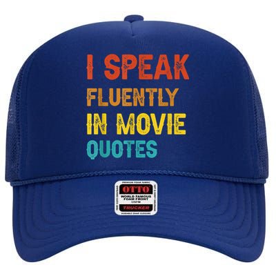 I Speak Fluently In Movie Quotes Funny Essential High Crown Mesh Back Trucker Hat