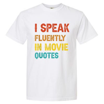 I Speak Fluently In Movie Quotes Funny Essential Garment-Dyed Heavyweight T-Shirt