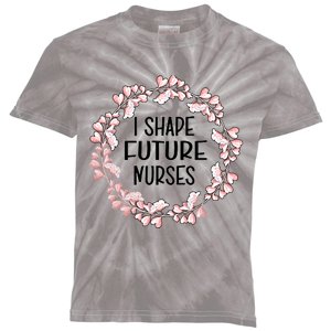 I Shape Future Nurses Clinical Instructor Gift Kids Tie-Dye T-Shirt