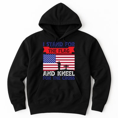 I Stand For The Flag And Kneel For The Cross Memorial Day Gift Hoodie