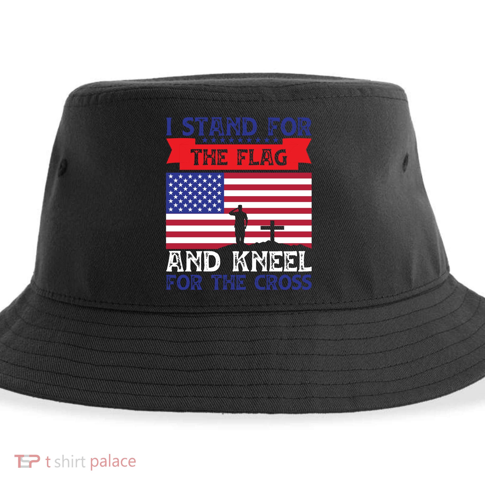 I Stand For The Flag And Kneel For The Cross Memorial Day Gift Sustainable Bucket Hat