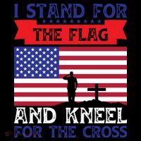 I Stand For The Flag And Kneel For The Cross Memorial Day Gift Sustainable Bucket Hat