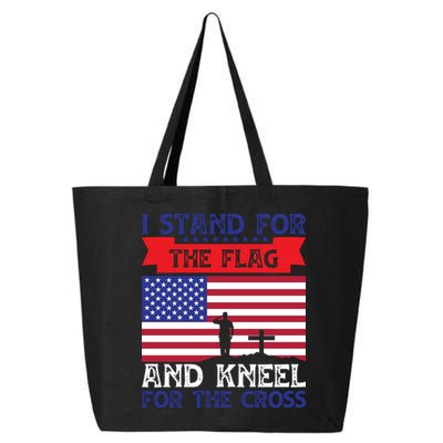 I Stand For The Flag And Kneel For The Cross Memorial Day Gift 25L Jumbo Tote