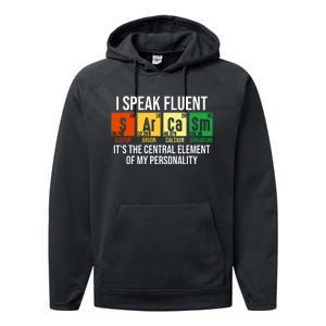 I Speak Fluent Sarcasm Funny Science Teacher Nerd Gift Performance Fleece Hoodie