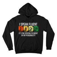 I Speak Fluent Sarcasm Funny Science Teacher Nerd Gift Hoodie