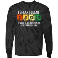 I Speak Fluent Sarcasm Funny Science Teacher Nerd Gift Tie-Dye Long Sleeve Shirt