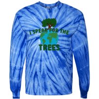 I Speak For Trees Earth Day Save Earth Inspiration Hippi Great Gift Tie-Dye Long Sleeve Shirt