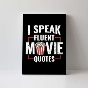 I Speak Fluent Movie Quotes Popcorn Cinema Lover Canvas