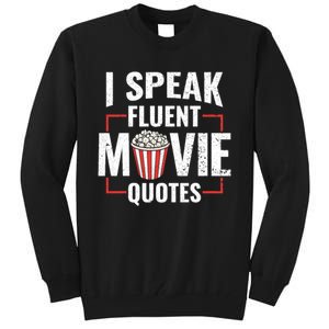 I Speak Fluent Movie Quotes Popcorn Cinema Lover Tall Sweatshirt