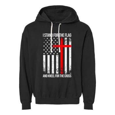 I Stand For The Flag And Kneel For The Cross Usa Flag Funny Gift Garment-Dyed Fleece Hoodie