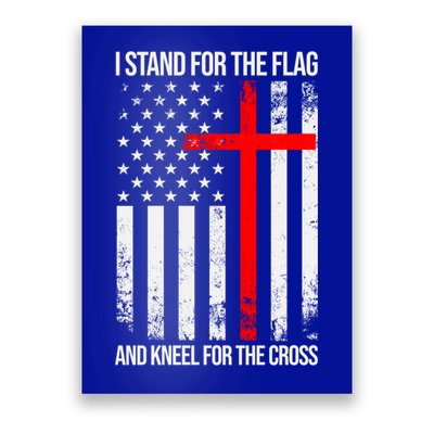 I Stand For The Flag And Kneel For The Cross Usa Flag Funny Gift Poster