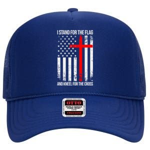 I Stand For The Flag And Kneel For The Cross Usa Flag Funny Gift High Crown Mesh Back Trucker Hat