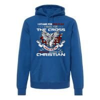 I Stand For Our Flag I Kneel For The Cross American Veterans Gift Premium Hoodie