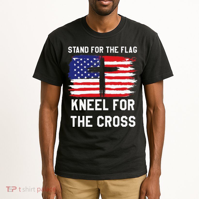 I Stand For The Flag Kneel For The Cross Patriotic Christian Tall T-Shirt