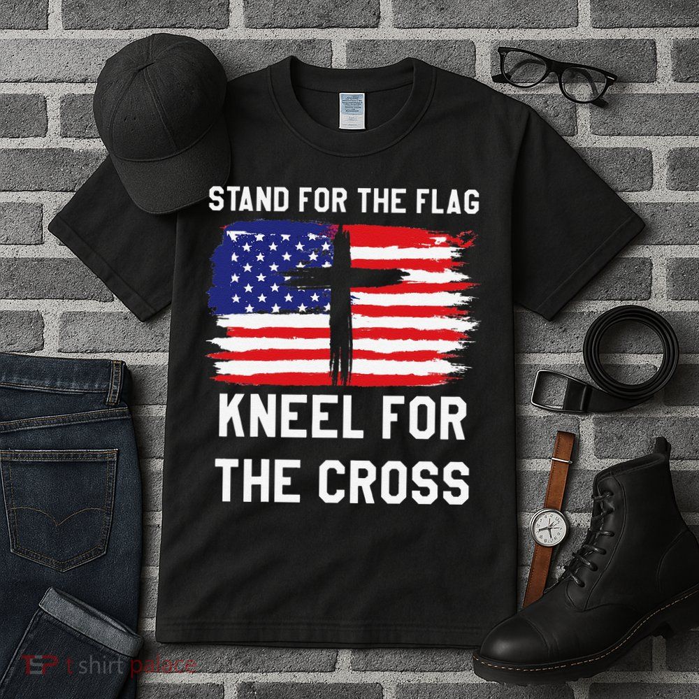 I Stand For The Flag Kneel For The Cross Patriotic Christian Tall T-Shirt