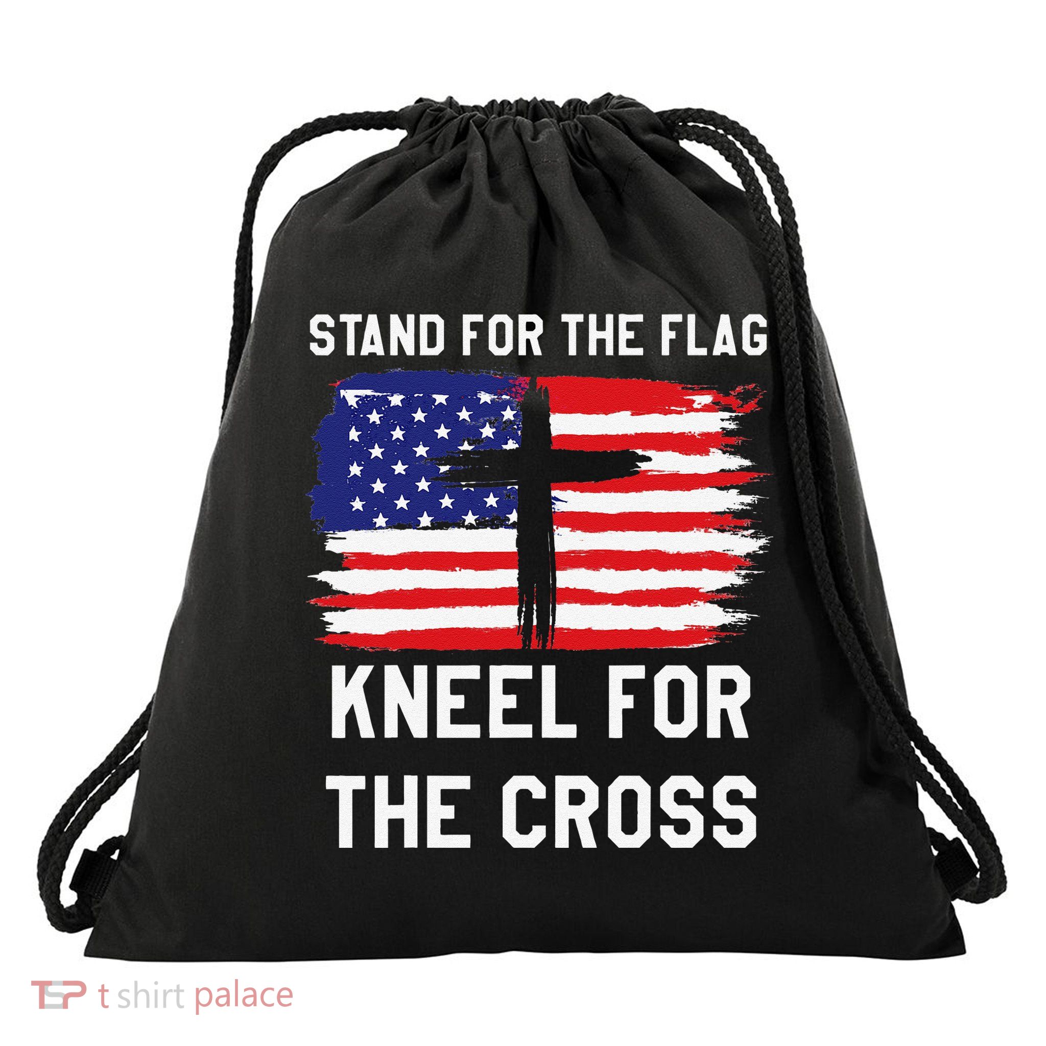 I Stand For The Flag Kneel For The Cross Patriotic Christian Drawstring Bag