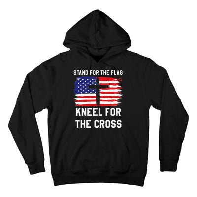 I Stand For The Flag Kneel For The Cross Patriotic Christian Tall Hoodie