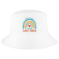I Speak Fluent Toddler Funny Cool Comfort Performance Bucket Hat