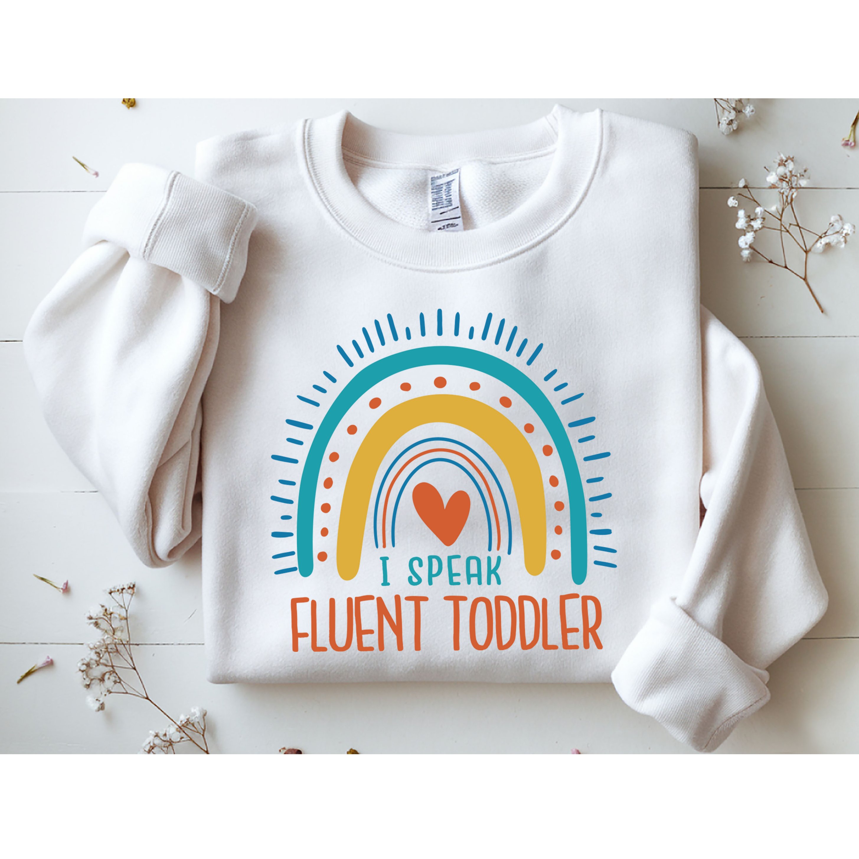 I Speak Fluent Toddler Funny Sweatshirt