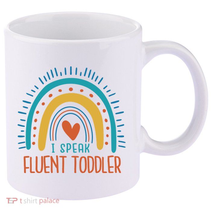 I Speak Fluent Toddler Funny 11oz C Handle Ceramic Mug