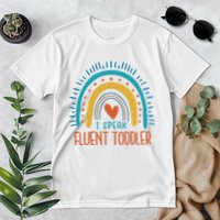 I Speak Fluent Toddler Funny Premium T-Shirt