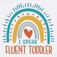 I Speak Fluent Toddler Funny Premium T-Shirt