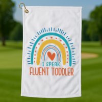 I Speak Fluent Toddler Funny Golf Towel