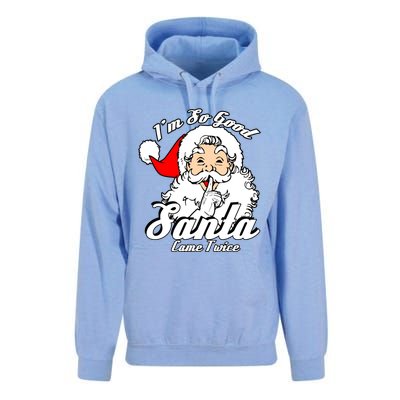 I'm So Good Santa Came Twice Funny Naughty Xmas Cool Gift Unisex Surf Hoodie