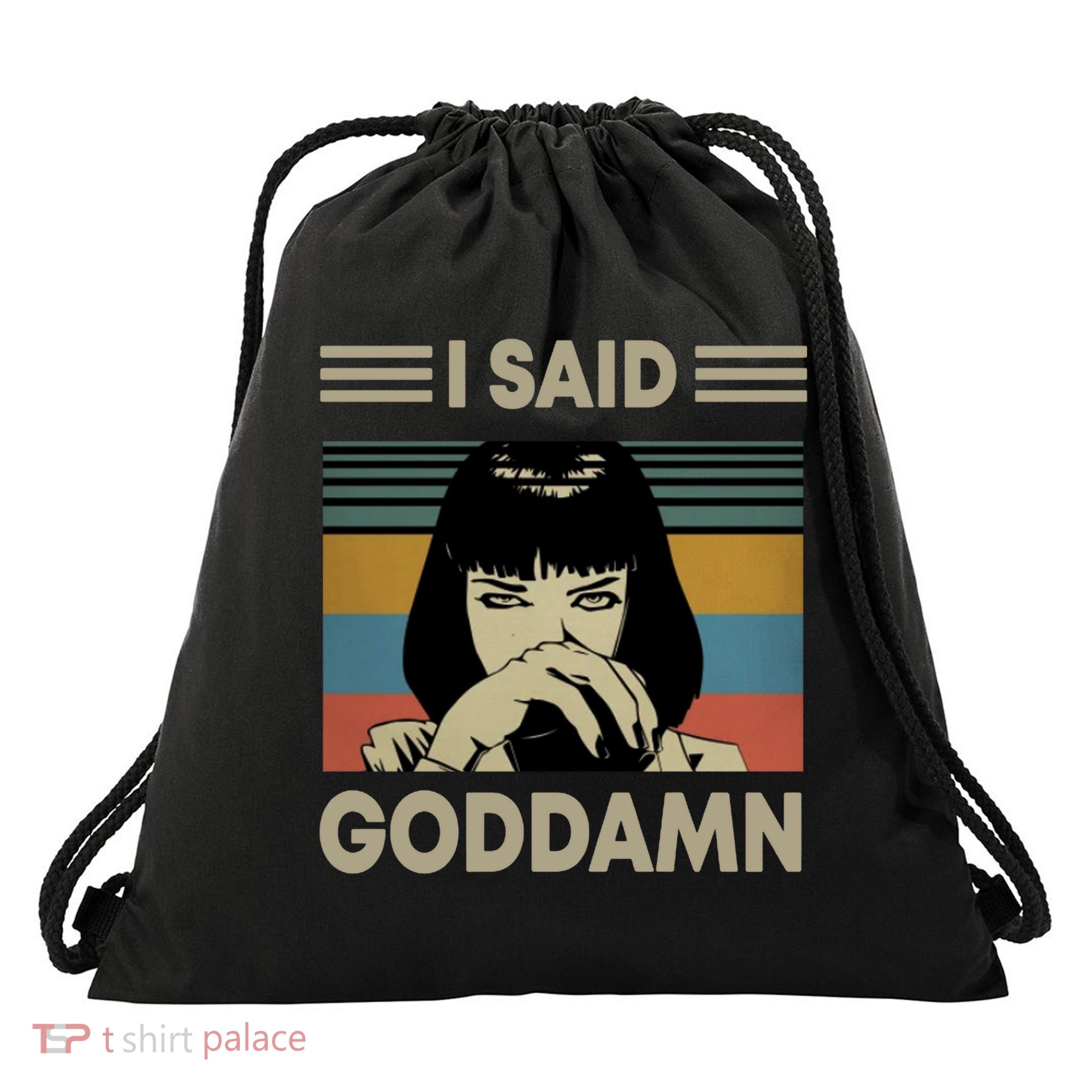 I Said Goddamn Drawstring Bag