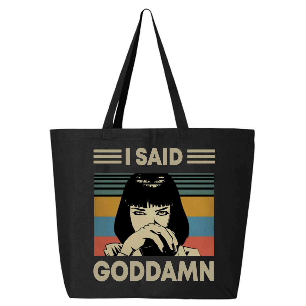 I Said Goddamn 25L Jumbo Tote