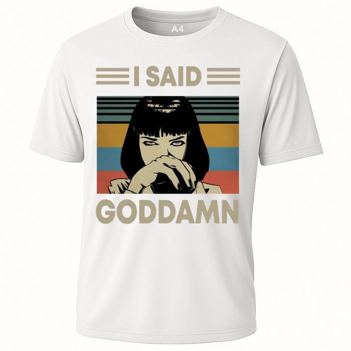I Said Goddamn Cooling Performance Crew T-Shirt