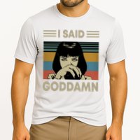 I Said Goddamn Cooling Performance Crew T-Shirt