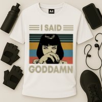 I Said Goddamn Cooling Performance Crew T-Shirt