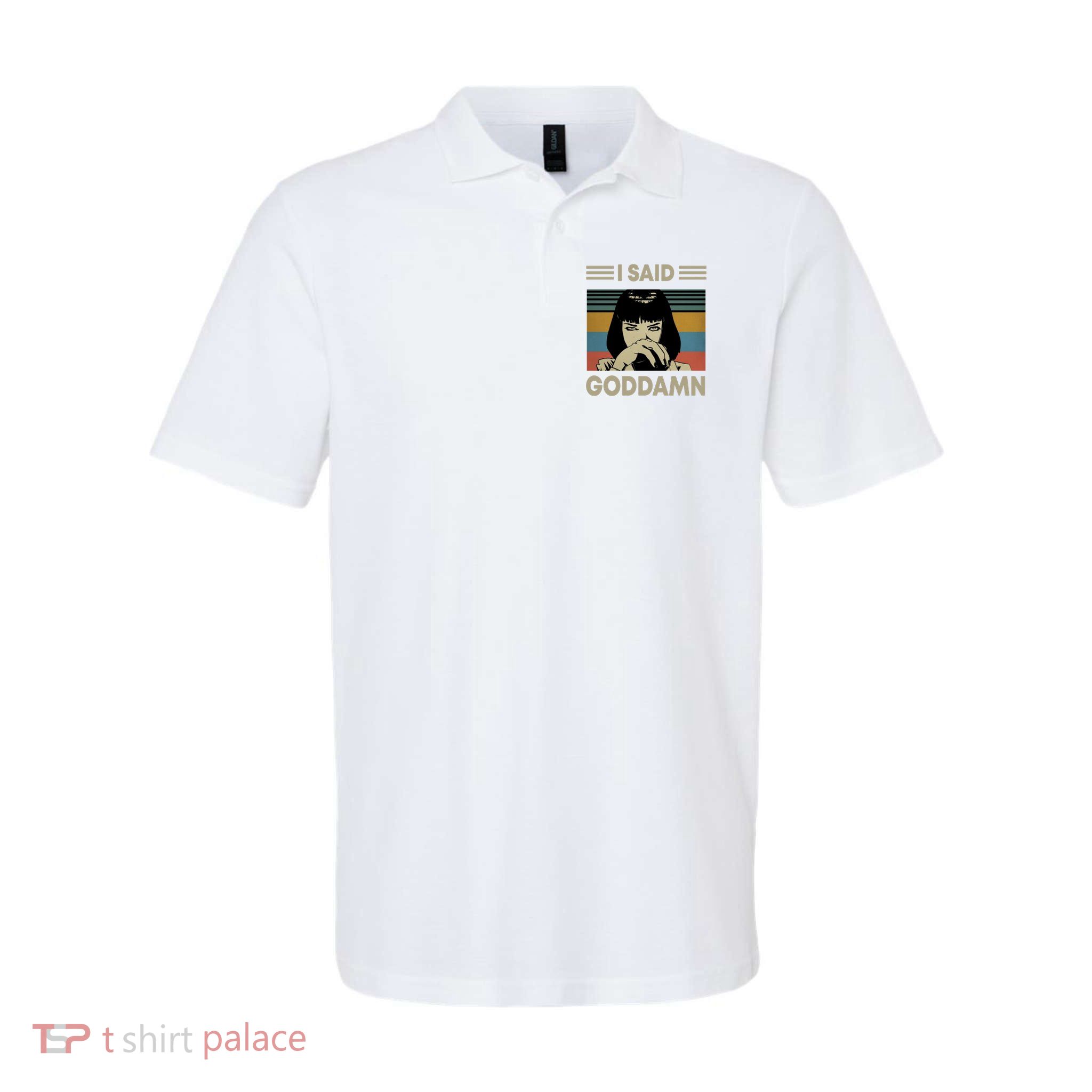 I Said Goddamn Polo