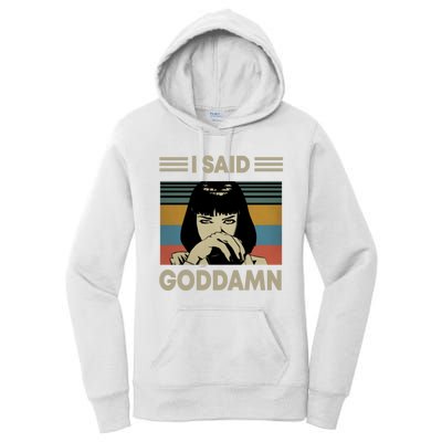 I Said Goddamn Women's Pullover Hoodie