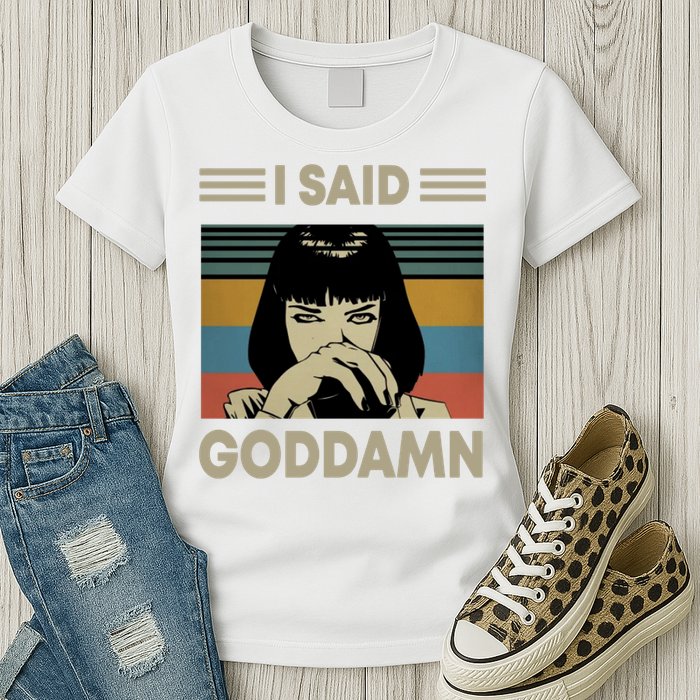 I Said Goddamn Womens T-Shirt