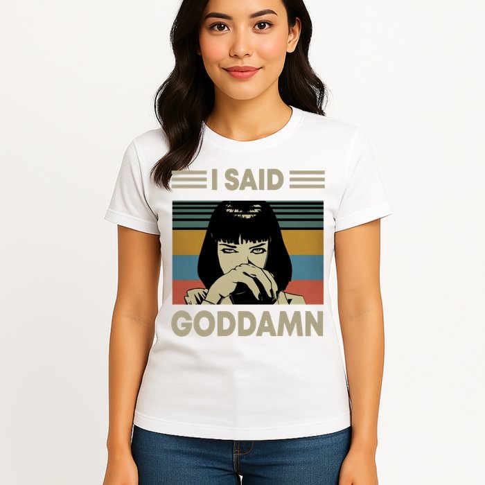 I Said Goddamn Womens T-Shirt