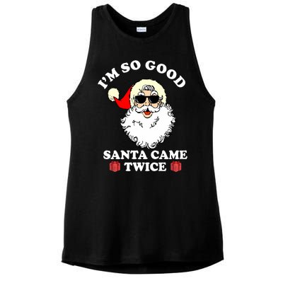 Im So Good Santa Came Twice Holiday Ladies PosiCharge Tri-Blend Wicking Tank