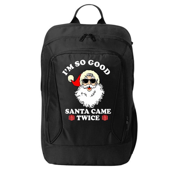 Im So Good Santa Came Twice Holiday City Backpack