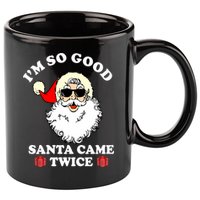 Im So Good Santa Came Twice Holiday 11oz C Handle Ceramic Mug
