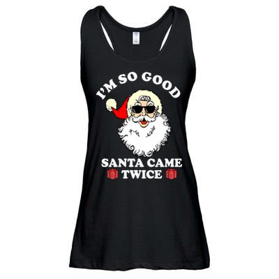 Im So Good Santa Came Twice Holiday Ladies Essential Flowy Tank