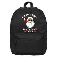 Im So Good Santa Came Twice Holiday 16 in Basic Backpack