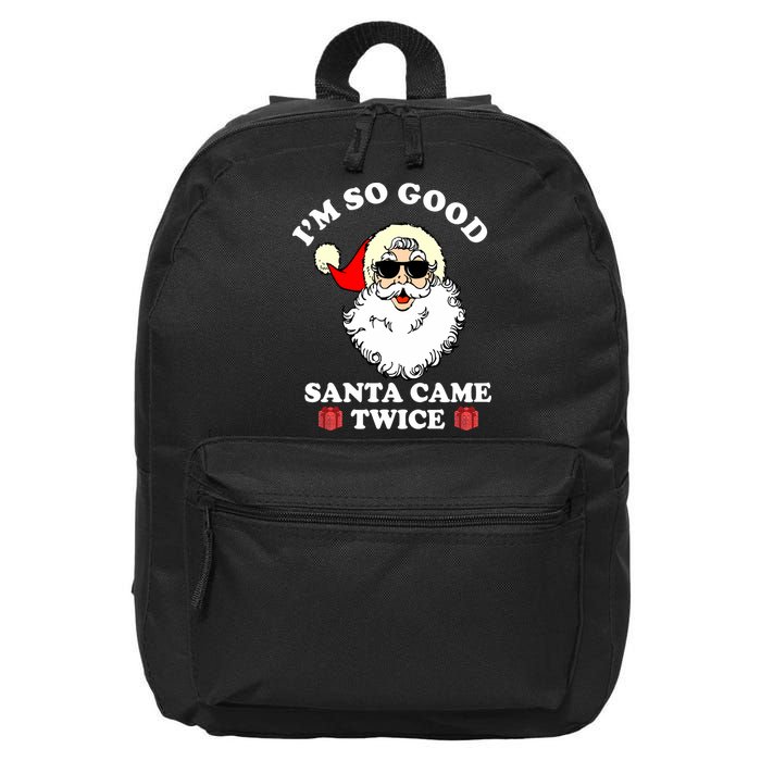 Im So Good Santa Came Twice Holiday 16 in Basic Backpack