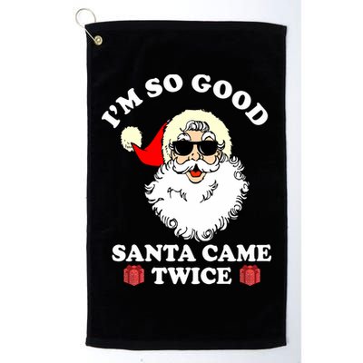 Im So Good Santa Came Twice Holiday Golf Towel