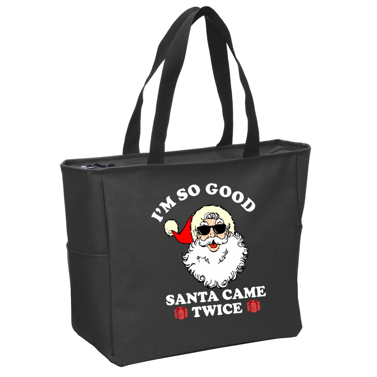 Im So Good Santa Came Twice Holiday Zip Tote Bag